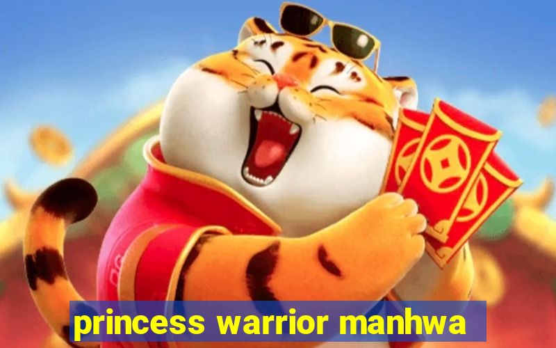 princess warrior manhwa